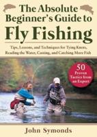 Absolute Beginner's Guide to Fly Fishing