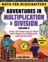 Math for Minecrafters: Adventures in Multiplication & Division (Volume 2)