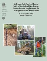 Volcanic Ash-Cap Forest Soils of the Inland Northwest Properties and Implications for Management and Restoration
