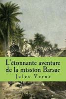 L'Etonnante Aventure De La Mission Barsac