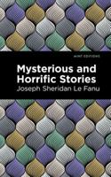 Mysterious and Horrific Stories