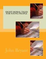 Eight Moral Tales For Young People