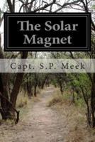 The Solar Magnet