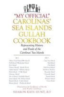 "My Official" Carolinas' Sea Islands Gullah Cookbook: Representing History and Foods of the Carolinas' Sea Islands
