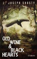 Old Wine & Black Hearts