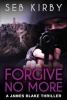 Forgive No More (UK Edition) (James Blake Book 3)