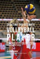 Creating the Ultimate Volleyball Player