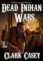 Dead Indian Wars
