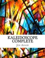 Kaleidoscope Complete