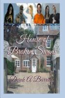 House of Broken Swans