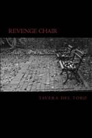 Revenge Chair