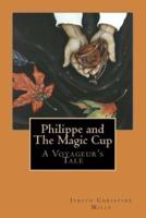 Philippe and the Magic Cup