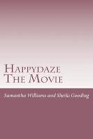 Happydaze the Movie