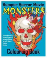 BUMPER Horror Movie Monsters Colouring Book