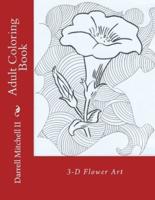 Adult Coloring Book - 3D Flower Art