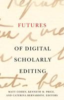 Futures of Digital Scholarly Editing