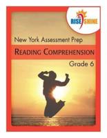 Rise & Shine New York Assessment Prep Grade 6 Reading Comprehension