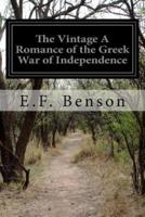 The Vintage A Romance of the Greek War of Independence