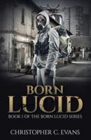 Born Lucid