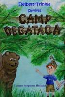 Delbert Trinkle Survives Camp Degataga