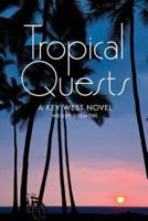 Tropical Quests