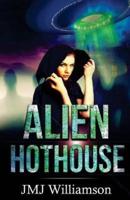 Alien Hothouse