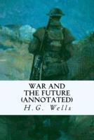 War and the Future (Annotated)
