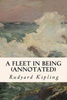 A Fleet in Being (Annotated)