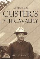 My Service in Custer's 7th Cavalry (Annotated)