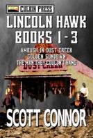 Lincoln Hawk Series: Books 1-3