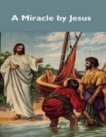 A Miracle by Jesus