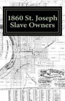 1860 St. Joseph Slave Owners