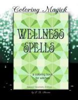 Wellness Spells - A Coloring Book for Witches
