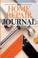 My Home Repair Journal