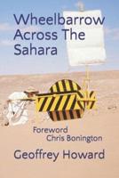 Wheelbarrow Across The Sahara