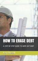 How to Erase Debt