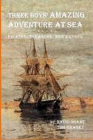 Three Boys' Amazing Adventure at Sea