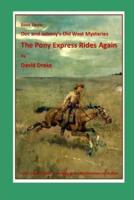 The Pony Express Rides Again