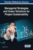 Managerial Strategies and Green Solutions for Project Sustainability
