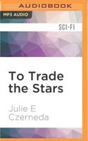 To Trade the Stars