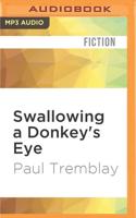 Swallowing a Donkey's Eye