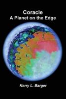 Coracle: A Planet on the Edge