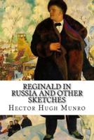 Reginald in Russia and Other Sketches