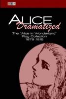 Alice Dramatized