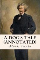 A Dog's Tale (Annotated)