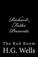 Richard Foster Presents "The Red Room"