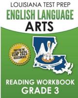 LOUISIANA TEST PREP English Language Arts Reading Workbook Grade 3