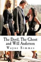 The Devil, The Ghost and Will Anderson