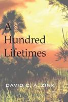 A Hundred Lifetimes