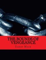 The Bounds of Vengeance